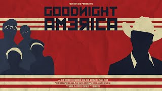 GOODNIGHT AMERICA  Short Film [upl. by Iline]