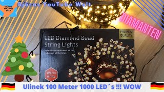 Ulinek 1000 Diamant LEDs 100 Meter Lichterkette [upl. by Rento]