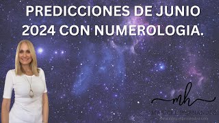 Predicciones de junio 2024 con Numerología [upl. by Sarah]