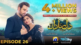 DileNadan Episode 26  Eng Sub  Mikaal Zulfiqar  Amar Khan  Ali Abbas  11th November 2024 [upl. by Hgielrebmik907]