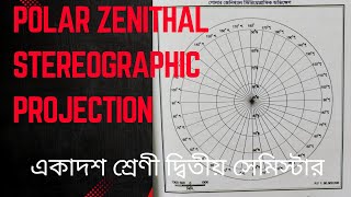 Polar Zenithal Stereographic Projection  পোলার জেনিথাল প্রজেকশন  একাদশ শ্রেণী দ্বিতীয় সেমিস্টার [upl. by Linneman]