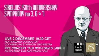 Gothenburg Symphony Orchestra play Sibelius symphonies preconcert talk by David Larkin [upl. by Pigeon]