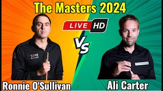 Ronnie OSullivan vs Ali Carter The Masters 2024 Final Live Session 2 HD [upl. by Izawa842]