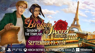 Broken Sword  Shadow of the Templars Reforged  Release Date Announcement Trailer [upl. by Aikcin]