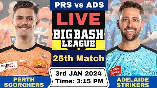 Live PRS vs ADS  Perth Scorchers vs Adelaide Strikers Live 25th Match T20 Big Bash League 202324 [upl. by Melda]