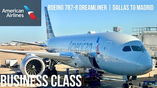 American Airlines Business Class Boeing 7878 Dreamliner  Dallas to Madrid [upl. by Slack]