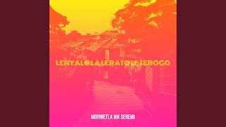 Lenyalo La Lerato Le Tebogo [upl. by Eile]