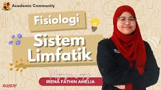 Fisiologi Sistem Limfatik  Physiology Video Eps 16 [upl. by Farhsa]