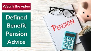 Defined Benefit Pension Advice [upl. by Akimahc783]