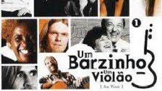 Um Barzinho Um Violão  Ao Vivo [upl. by Junia]