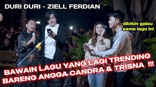 DURIDURI  ZIELL FERDIAN COVER ZIDAN ANGGA CANDRA TRI SUAKA NABILA [upl. by Ayotac]