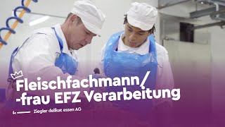 Fleischfachmannfrau EFZ Verarbeitung bei der Ziegler delikat essen AG  Lehrstellenvideo  Yousty [upl. by Norling]