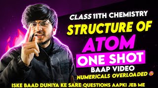 STRUCTURE OF ATOM ONE SHOT CLASS 11TH CHEMISTRY🔥  STRACTURE ATOM ONE SHOT BY MUNIL SIR [upl. by Pish]