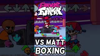 FNF BF VS Matt Boxing Match fnf fnfmod short shorts shortvideo shortsvideo shortsfeed fyp [upl. by Neltiac608]