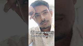 ITI MOTOR MECHANIC NEW BRANCH MAHARAJGANJ shorts ITI [upl. by Eivol322]