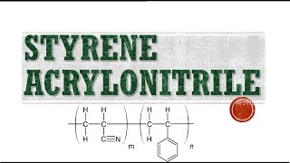 Styrene Acrylonitrile Copolymer [upl. by Loring56]