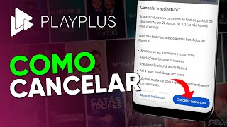 Como CANCELAR o PLAYPLUS pelo CELULAR atualizado 2024 [upl. by Amal]