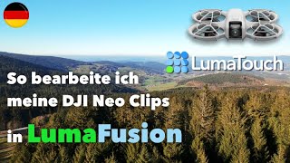 So bearbeite ich meine DJI Neo Clips in LumaFusion  deutsch  Anleitung Tutorial  Tipp [upl. by Yenar]