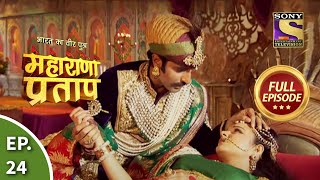 Bharat Ka Veer Putra  Maharana Pratap  भारत का वीर पुत्र  महाराणा प्रताप  Ep 24  Full Episode [upl. by Anirahs]