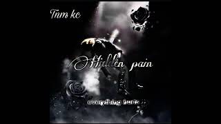 Tnm kc  Hidden pain official audio [upl. by Lannie]