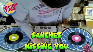 Sanchez  Missing you [upl. by Yrot]