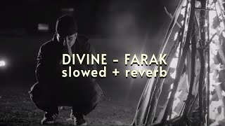 DIVINE  Farak  slowed  reverb   ASTERIX [upl. by Nedgo985]