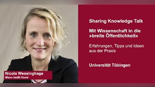 Mit Wissenschaft in die quotbreite Öffentlichkeitquot Sharing Knowledge Talk mit Nicola Wessinghage [upl. by Eidnahs]