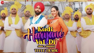 Kudi Haryane Val Di  Title Track  Ammy Virk Sonam Bajwa  Komal Chaudhary V Rakx Happy Raikoti [upl. by Harpp]