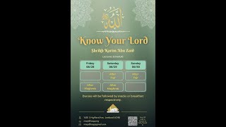 Weekend Program  Know your Lord  By Sh Karim Abu Zaid  Masjid AlHaqq  Sun 630  Morning [upl. by Tala341]