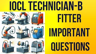 100 Most Important Fitter Questions for IOCL Technical Attendant [upl. by Lowell309]