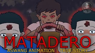 ANG MATADERO  Aswang Animation  True Story [upl. by Nepsa]