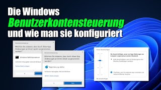 Die Windows Benutzerkontensteuerung und wie man sie konfiguriert [upl. by Anihc456]