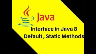 822 Interface in Java 8 Default  Static Methods  New features [upl. by Ahtiekahs]