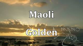 Maoli  Golden  Highlighted Karaoke [upl. by Vaientina]