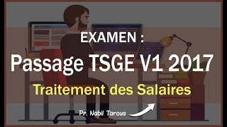 الجزء 1  تصحيح إمتحان OFPPT Examen TSGE V1 2017 quot Traitement des Salaires quot [upl. by Alag]