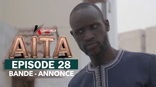 Ramadan 2023  AÏTA EPISODE 28 BANDEANNONCE [upl. by Kall]