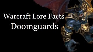 Warcraft Lore Facts  The Doomguards [upl. by Adyan]