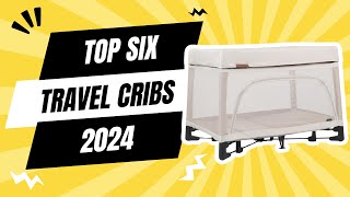 The Top 6 Best Portable Cribs for Travel [upl. by Assilac]