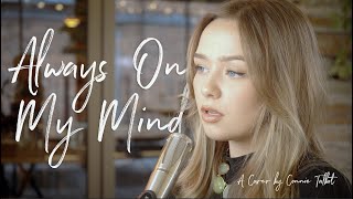 Always On My Mind  Willie Nelson Elvis  Connie Talbot [upl. by Supmart]