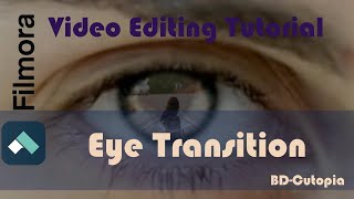 Filmora Tutorial Eye Zoom Transition [upl. by Rogerio]