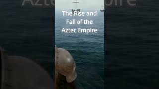 The Rise and Fall of the Aztec Empire What Really Happened [upl. by Dawna]