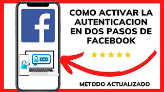 😱😉COMO ACTIVAR LA AUTENTICACION EN DOS PASOS DE FACEBOOK😊 [upl. by Thatcher782]