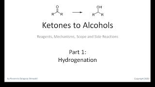 Ketones to Alcohols Part 1 Catalytic Hydrogenation [upl. by Essiralc]