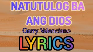 Natutulog ba ang Diyos Lyrics By Garry ValencianoAlphaomega inspirational song with lyrics [upl. by Ball]