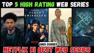 Top 5 Best Netflix Web Series 2024  Hindi Dubbed On Netflix  Top Rating Web Series FlimFinder [upl. by Murphy]