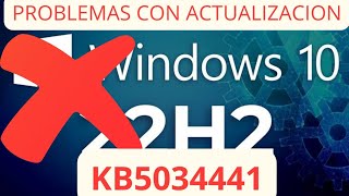 🚨URGENTE🚨 PROBLEMAS CON WINDOWS 10 22H2 KB5034441 [upl. by Katine822]