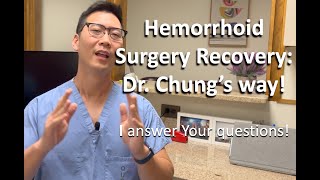 Hemorrhoidectomy recovery Dr Chungs 6 most important things to know [upl. by Leribag]