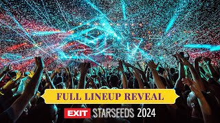 Full Lineup Reveal  EXIT Starseeds 2024 [upl. by Giuliana929]