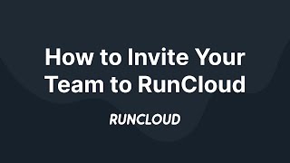 How to Invite Your Team to RunCloud [upl. by Wamsley]