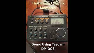 Demo Using Tascam DP006 Recorder [upl. by Ailalue]